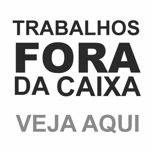 Trabalhos feitos fora da caixa